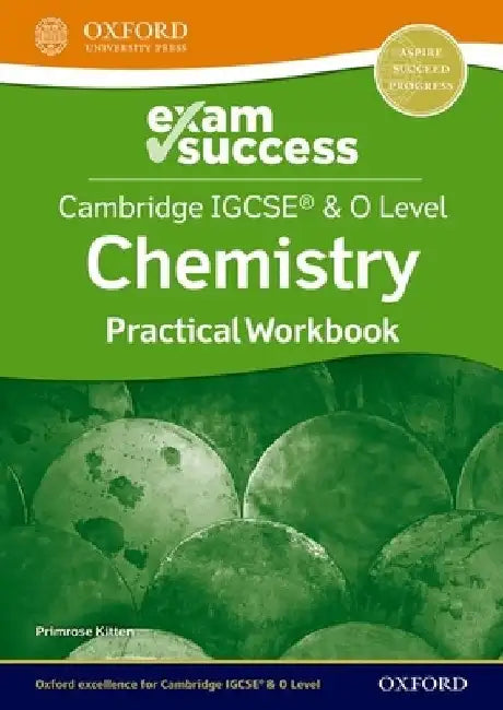 Cambridge Igcse and O Level Chemistry Exam Success: Practical Workbook by Kitten