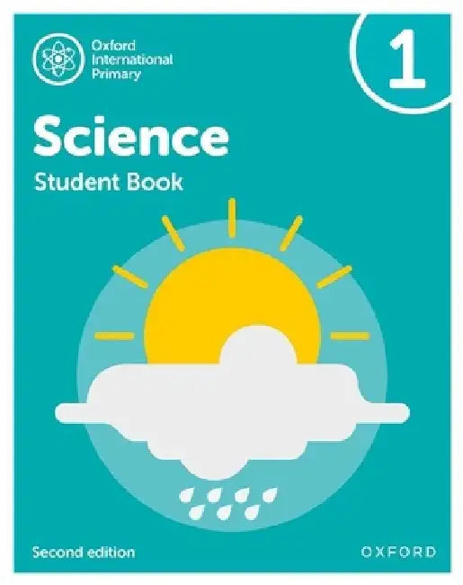 Oxford International Primary Science Second Edition Student Book 1 by Deborah Roberts