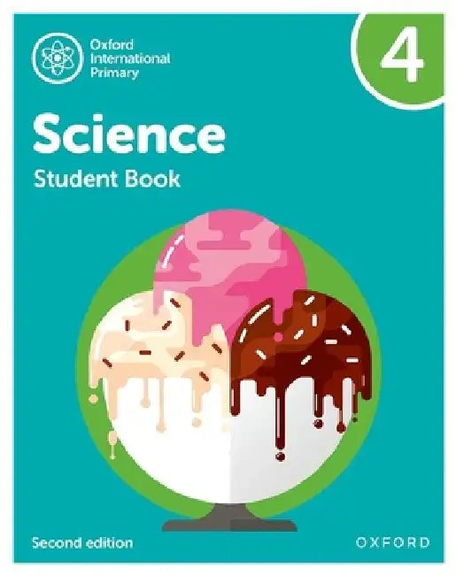 Oxford International Primary Science Second Edition Student Book 4 by Deborah Roberts