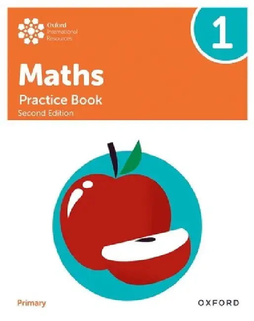 Oxford International Primary Maths Second Edition Practice Book 1 by Tony Cotton