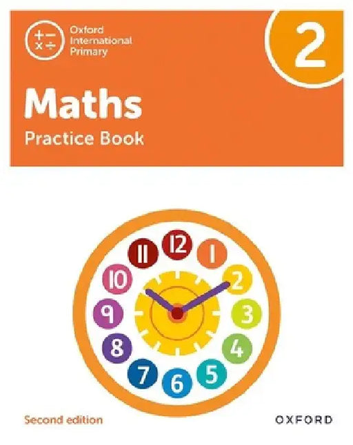 Oxford International Primary Maths Second Edition Practice Book 2 by Tony Cotton