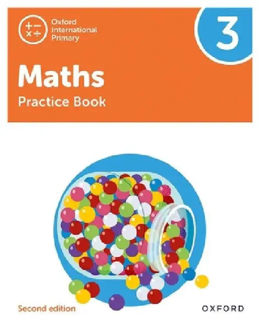 Oxford International Primary Maths Second Edition Practice Book 3 by Tony Cotton