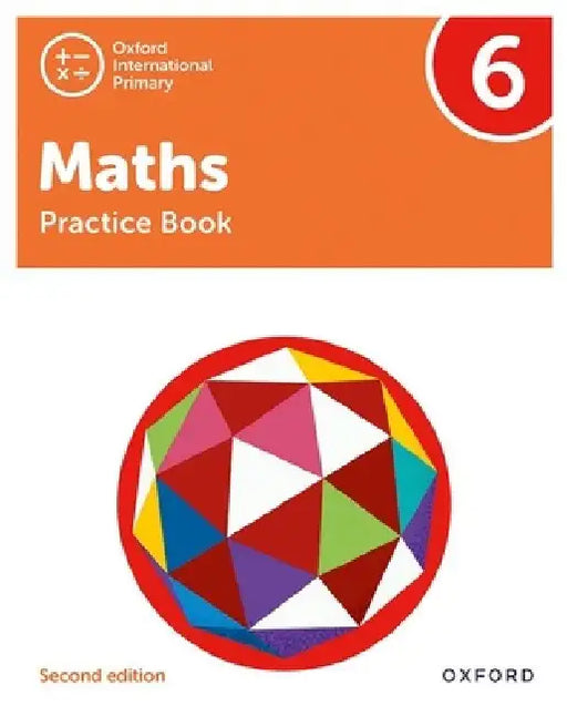 Oxford International Primary Maths Second Edition Practice Book 6 by Tony Cotton