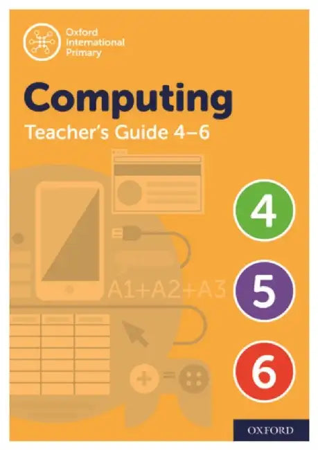 Oxford International Computing: Oxford International Computing Teacher Guide (Levels 4-6) by Alison Page
