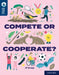 Oxford Reading Tree TreeTops Reflect: Oxford Reading Level 14: Compete or Cooperate? by JD Savage