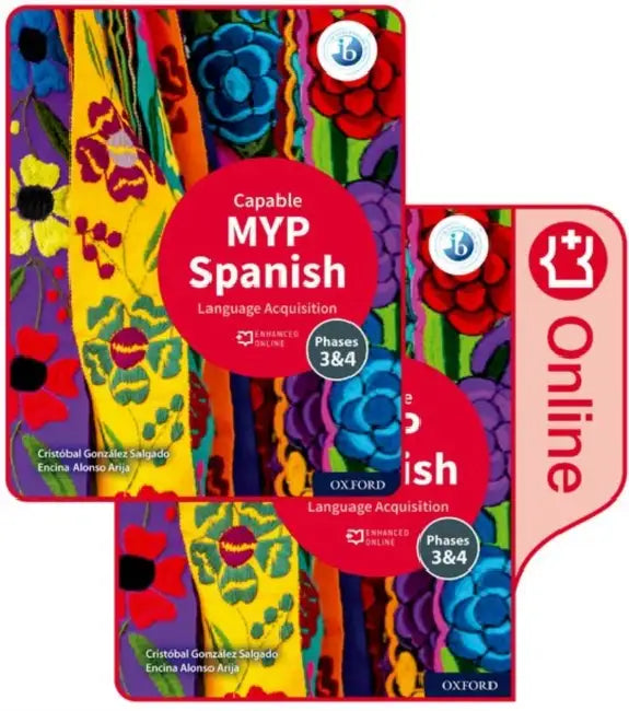 IB MYP Spanish Language Acquisition Capable 2 Edition Student Book / Tkn Onl Bk by Cristobal Gonzalez Salgado