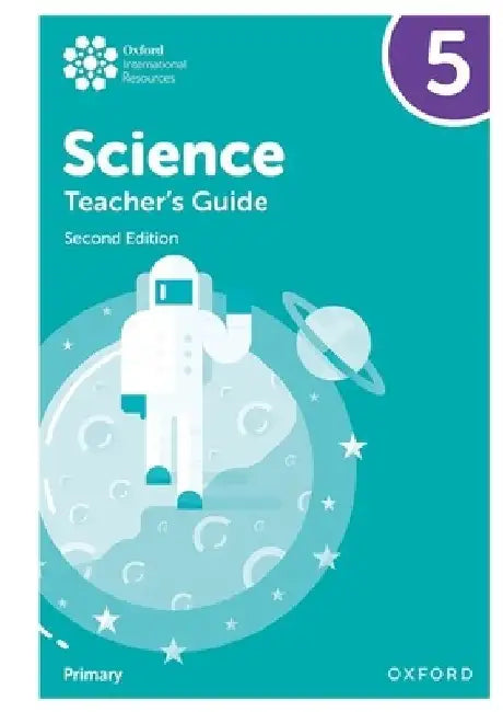 Oxford International Primary Science Teachers Guide 5 2nd Edition by Roberts/Hudson/Haigh/Shaw