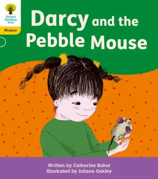Oxford Reading Tree: Floppy's Phonics Decoding Practice: Oxford Level 5: Darcy and the Pebble Mouse by Catherine Baker