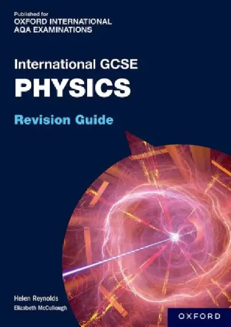 OxfordAQA International GCSE Physics (9203) by Helen Reynolds