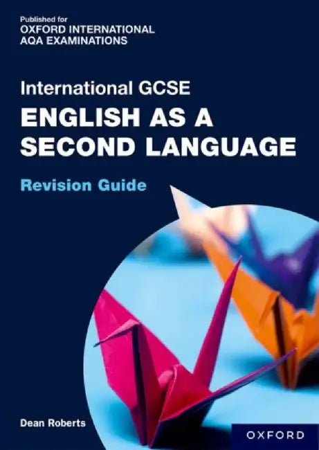 OxfordAQA International GCSE English as a Second Language (9280) by Dean Roberts