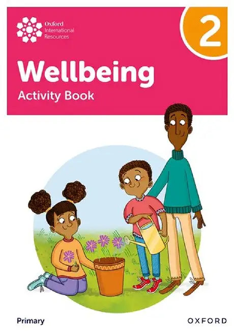 OXFORD INTERNATIONAL PRIMARY WELLBEING: ACTIVITY BOOK 2 by Adrian Bethune