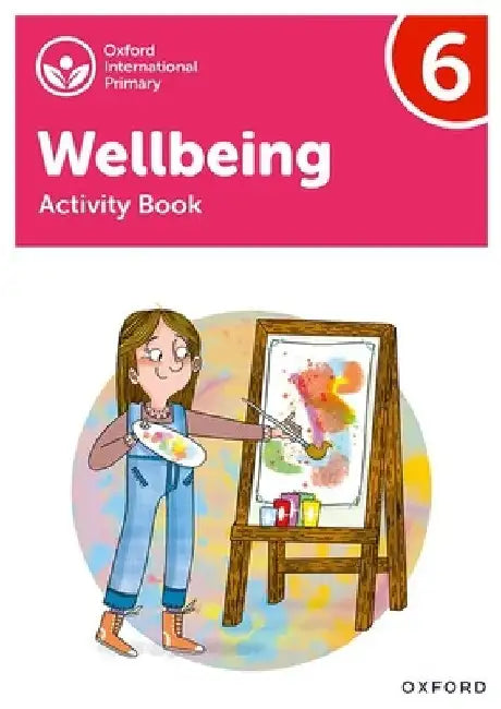 Oxford International Primary Wellbeing: Activity Book 6 by Bethune