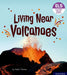 Essential Letters and Sounds: Essential Phonic Readers: Oxford Reading Level 6: Living Near Volcanoes by Isabel Thomas