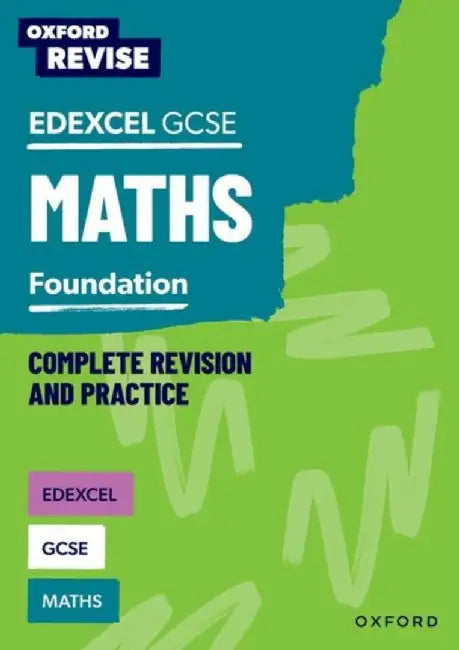 Oxford Revise: Edexcel GCSE Maths Foundation Complete Revision and Practice by Naomi Bartholomew-Millar