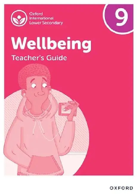 Oxford International Lower Secondary Wellbeing: Teacher Guide 9 by Bethune
