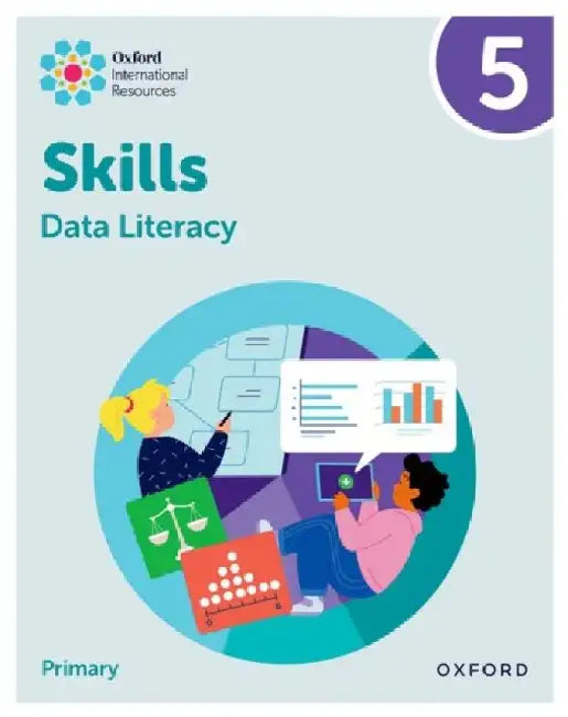 Oxford International Skills: Data Literacy: Practice Book 5 by Karen Morrison