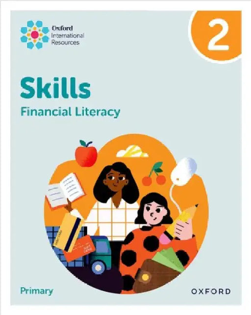 Oxford International Skills: Financial Literacy: Practice Book 2 by Sue Cowley