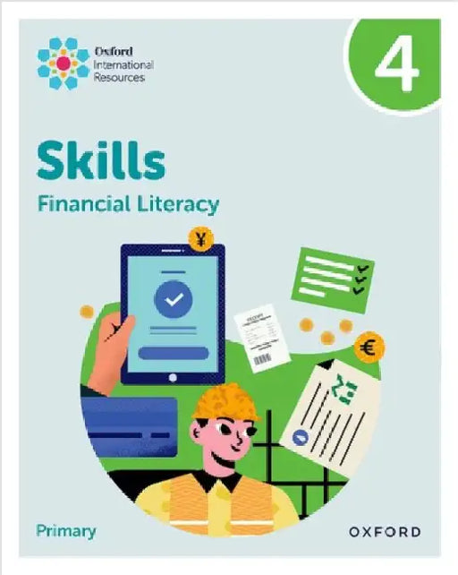 Oxford International Skills: Financial Literacy: Practice Book 4 by Steph King