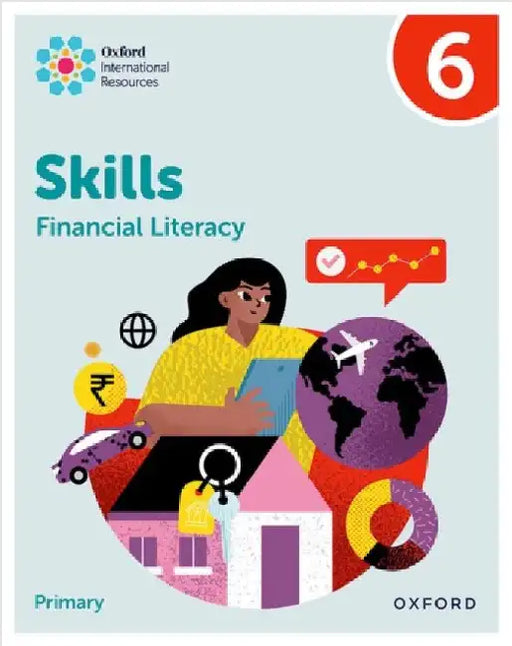 Oxford International Skills: Financial Literacy: Practice Book 6 by Susan Okereke