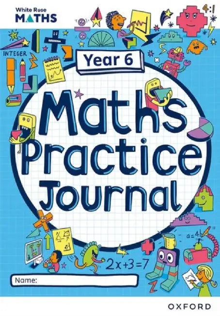 White Rose Maths Practice Journals Year 6 Workbook: Single Copy by Mary-Kate Connolly