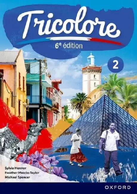 Tricolore 2 Sixth Edition Student Book by Mascie-Taylor Mascie-Taylor