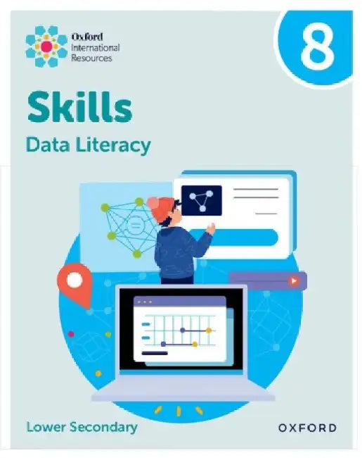 Oxford International Skills: Data Literacy: Practice Book 8 by Karen Morrison