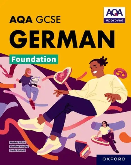 AQA GCSE German Foundation: AQA Approved GCSE German Foundation Student Book by Mariela Affum