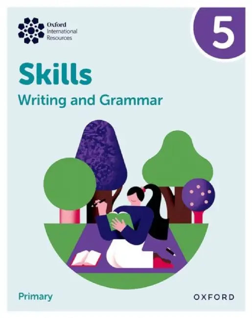 Oxford International Resources: Writing and Grammar Skills: Practice Book 5 by Barber