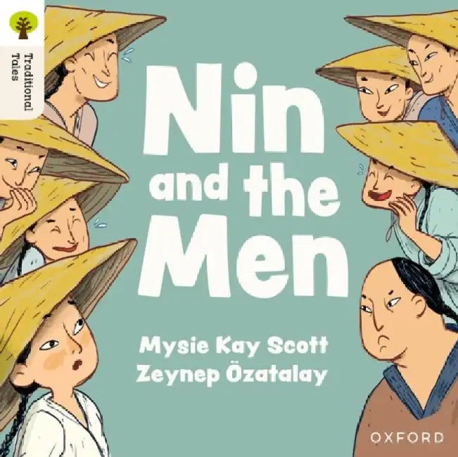 Oxford Reading Tree Traditional Tales: Level 1+: Nin and the Men by Mysie Kay Scott