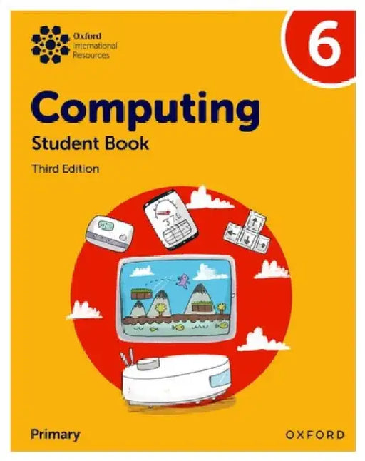 Oxford International Primary Computing: Student Book 6 by Alison Page
