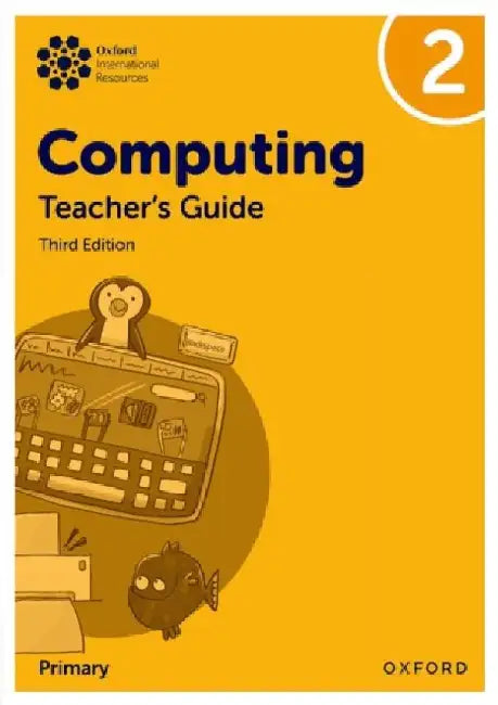 Oxford International Primary Computing: Teacher's Guide 2 by Alison Page