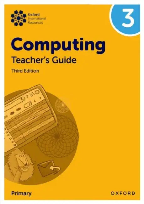 Oxford International Primary Computing: Teacher's Guide 3 by Alison Page