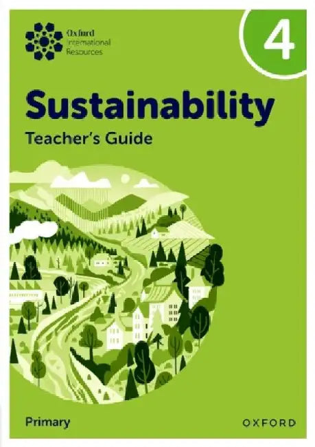 Oxford International Sustainability: Teacher's Guide 4 (Primary) by Jody Ellenby