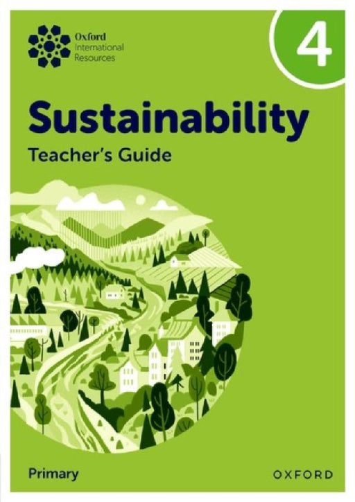 Oxford International Sustainability: Teacher's Guide 4 (Primary) by Jody Ellenby