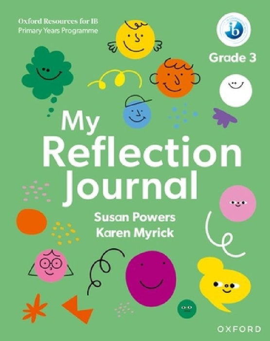 Oxford Resources for IB PYP My Reflection Journal Grade 3 by Robyn Turner