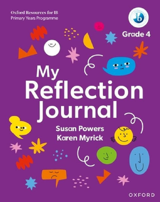 Oxford Resources for IB PYP My Reflection Journal Grade 4 by Robyn Turner