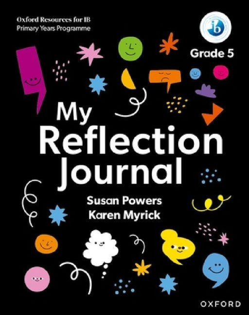 Oxford Resources for IB PYP My Reflection Journal Grade 5 by Robyn Turner