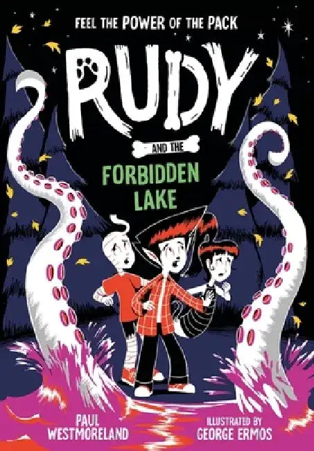 Rudy and the Forbidden Lake: Volume 5 by George Ermos