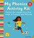 Essential Letters and Sounds: My Phonics Activity Kit 1 by Katie Press