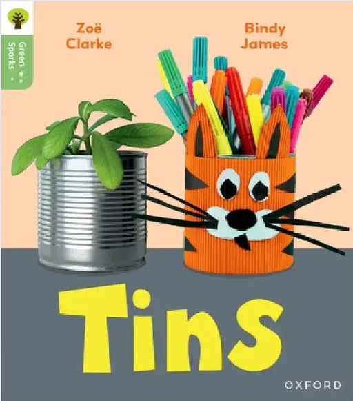 Oxford Reading Tree Green Sparks: Level 1: Tins by Zoe Clarke