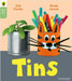 Oxford Reading Tree Green Sparks: Level 1: Tins by Zoe Clarke