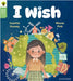 Oxford Reading Tree Green Sparks: Level 1: I wish by Suzette Hussey