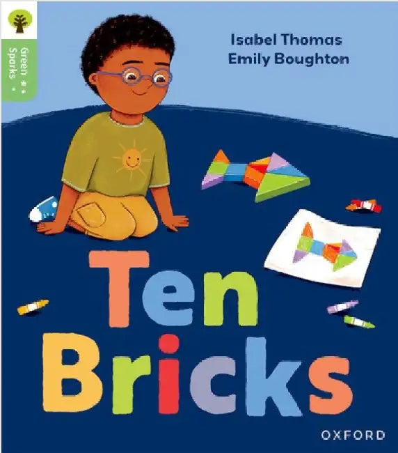Oxford Reading Tree Green Sparks: Level 1: Ten Bricks by Isabel Thomas
