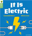 Oxford Reading Tree Green Sparks: Level 1+: It Is Electric by Suzannah Ditchburn