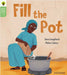 Oxford Reading Tree Green Sparks: Level 2: Fill the Pot by Jane Langford
