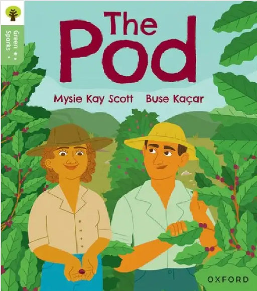Oxford Reading Tree Green Sparks: Level 2: The Pod by Mysie Kay Scott