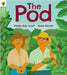 Oxford Reading Tree Green Sparks: Level 2: The Pod by Mysie Kay Scott