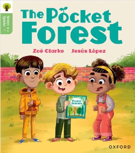 Oxford Reading Tree Green Sparks: Level 4: The Pocket Forest by Zoe Clarke