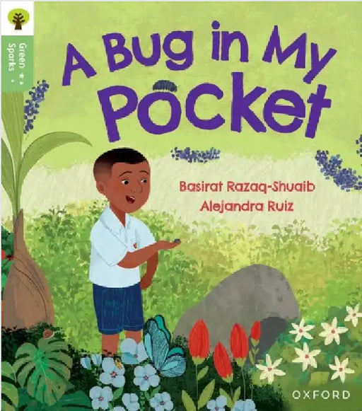 Oxford Reading Tree Green Sparks: Level 5: A Bug in My Pocket by Basirat Razaq-Shuaib