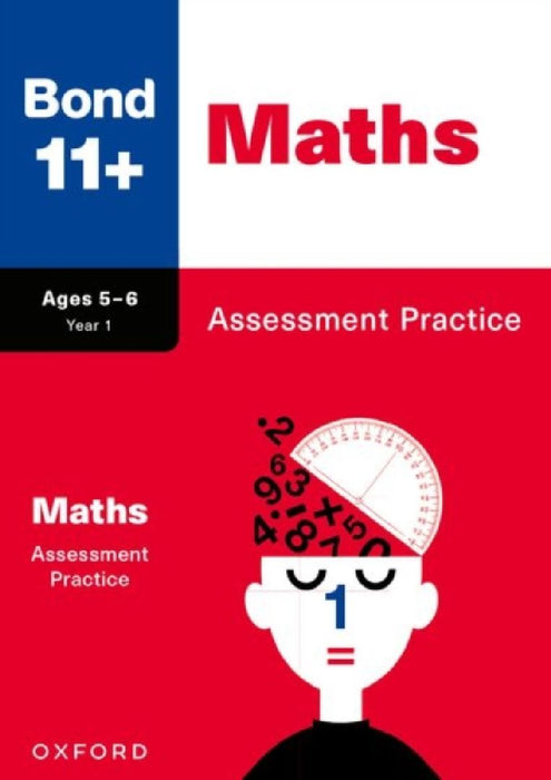 Bond 11+: Bond 11+ Maths Assessment Practice Age 5-6 by Andrew Baines